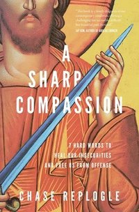 bokomslag A Sharp Compassion