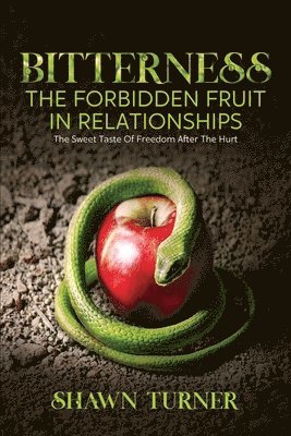 bokomslag Bitterness - The Forbidden Fruit In Relationships