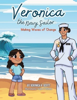 Veronica the Navy Sailor: Making Waves of Change 1