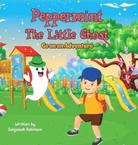 bokomslag 'Peppermint The Little Ghost: Go on an Adventure'