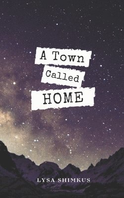 A Town Called Home 1