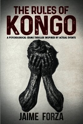 Jaime Forza, Annie Jenkinson, Deborah DeNicola - Rules of Kongo, Häftad