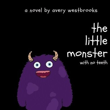 bokomslag Little Monster with No Teeth
