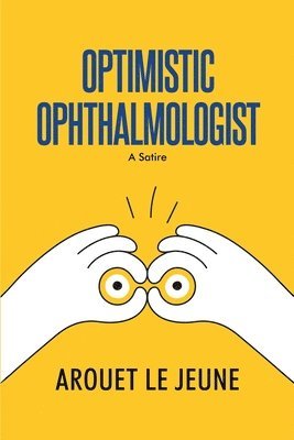 bokomslag Optimistic Ophthalmologist