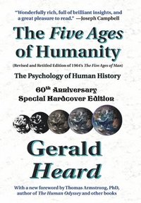 bokomslag The Five Ages of Humanity - The Psychology of Human History