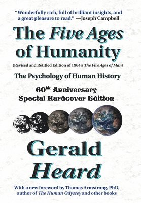 bokomslag The Five Ages of Humanity - The Psychology of Human History