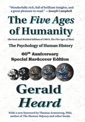 Five Ages of Humanity - The Psychology of Human History