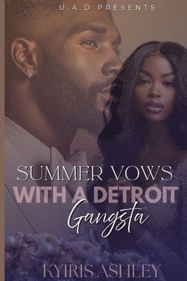 bokomslag Summer Vows With A Detroit Gangsta