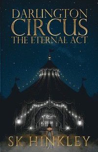 bokomslag Darlington Circus The Eternal Act