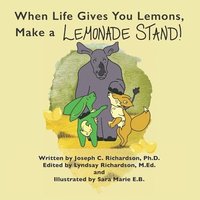 bokomslag When Life Gives You Lemons, Make a Lemonade Stand!