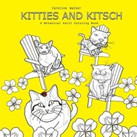 bokomslag Kitties and Kitsch A Whimsical Adult Coloring Book