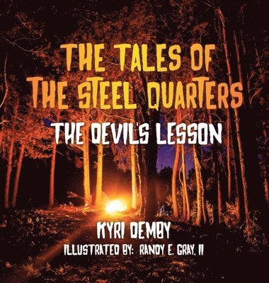 Tales of the Steel Quarters The Devil's Lesson