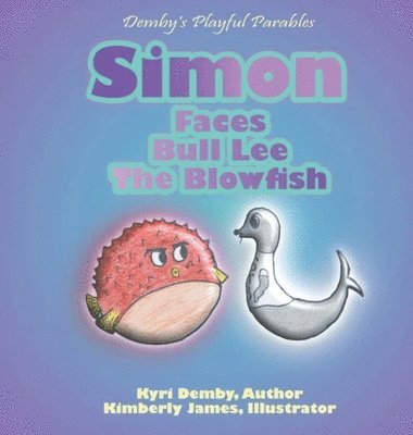 Simon Faces Bull Lee the Blowfish 1