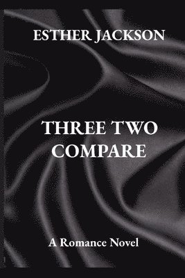 bokomslag Three Two Compare Romance