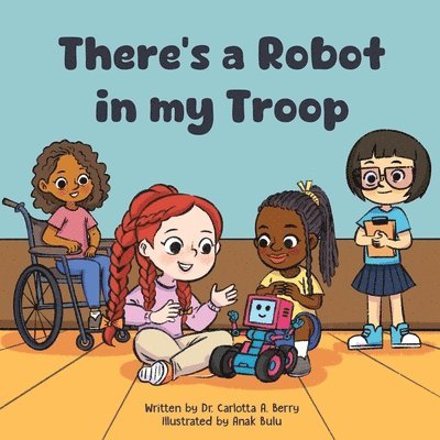 There's a Robot in my Troop 1