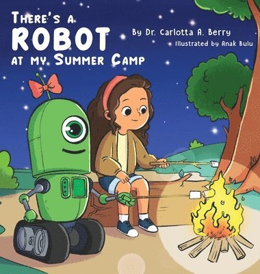 There's a Robot at my Summer Camp 1