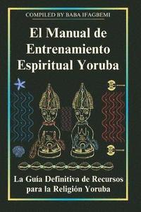 bokomslag Manual de Entrenamiento Espiritual Yoruba