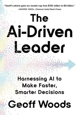 Geoff Woods - AI-Driven Leader, Inbunden