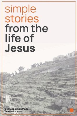 Simple Stories from the Life of Jesus 1