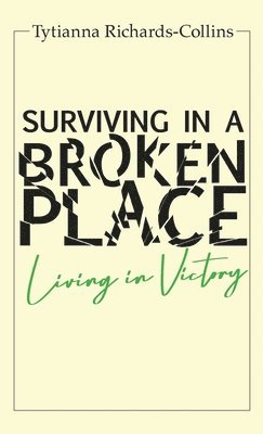 Surviving in a broken place 1