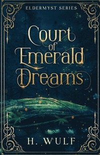 bokomslag Court of Emerald Dreams