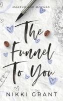 Nikki Grant - Funnel to You, Inbunden