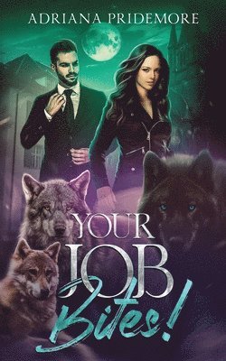 Your Job Bites!