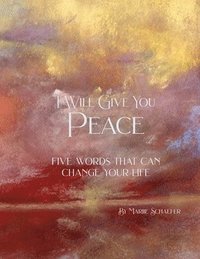 bokomslag I Will Give You Peace