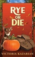 Victoria Kazarian - Rye or Die, Häftad