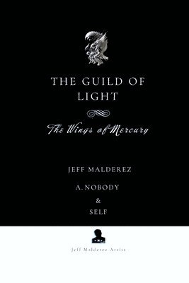 Jeff Malderez, A Nobody, Self - Guild of Light, Häftad