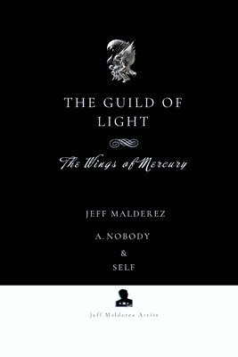 The Guild of Light: The Wings of Mercury 1