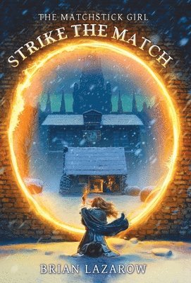 Brian Lazarow - Strike the Match, Inbunden