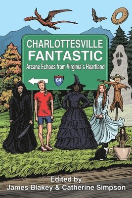 James Blakey, Catherine Simpson - Charlottesville Fantastic, Häftad