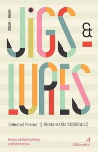 bokomslag Jigs and Lures: Selected Poems