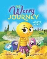 bokomslag The Worry Journey: Maisy's Story (A Picture Book About Anxiety and Worrying)