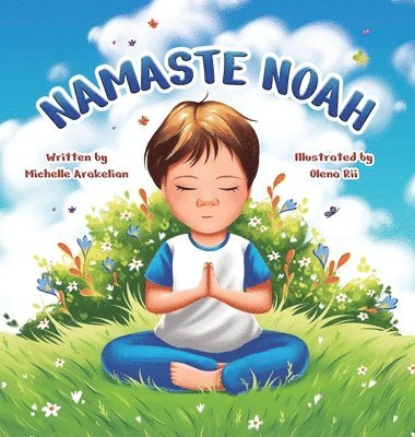 Michelle Arakelian - Namaste Noah, Inbunden