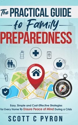 bokomslag The Practical Guide to Family Preparedness