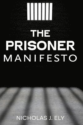 Prisoner Manifesto