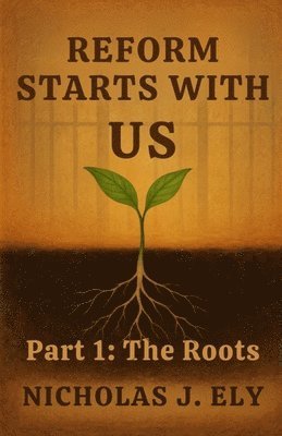 bokomslag Reform Starts With Us