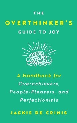 bokomslag The Overthinker's Guide To Joy