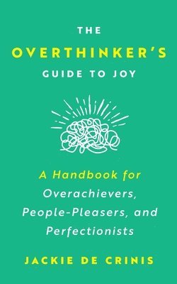 Overthinker's Guide To Joy