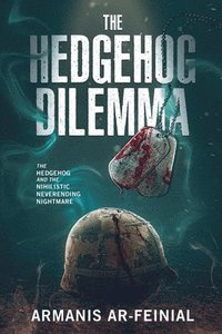 bokomslag The Hedgehog Dilemma