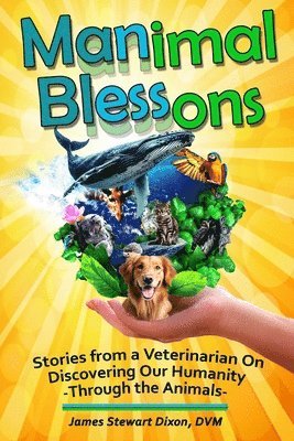 James Stewart Dixon - Manimal Blessons, Häftad