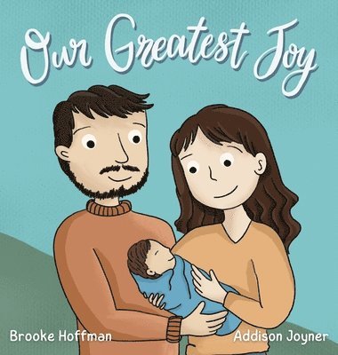 Our Greatest Joy