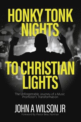 bokomslag Honky Tonk Nights to Christian Lights