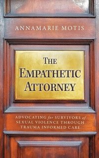 bokomslag The Empathetic Attorney