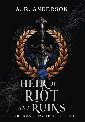 Heir of Riot and Ruins 1