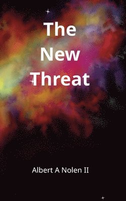 Albert A Nolen, Albert A. Nolen - New Threat, Inbunden