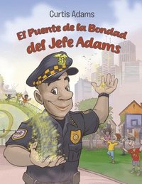 bokomslag El Puente de la Bondad del Jefe Adams