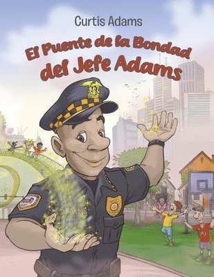 El Puente de la Bondad del Jefe Adams 1